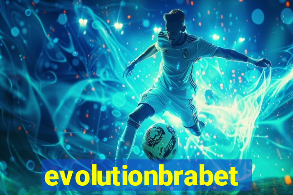 evolutionbrabet