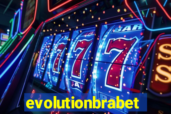 evolutionbrabet