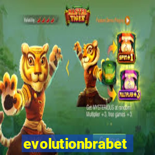 evolutionbrabet