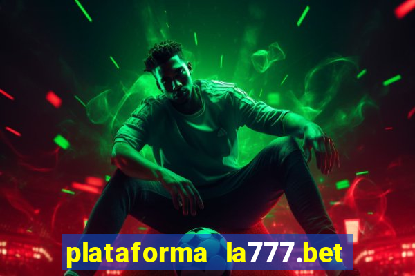 plataforma la777.bet é confiável