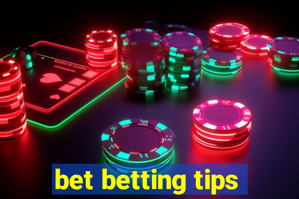 bet betting tips