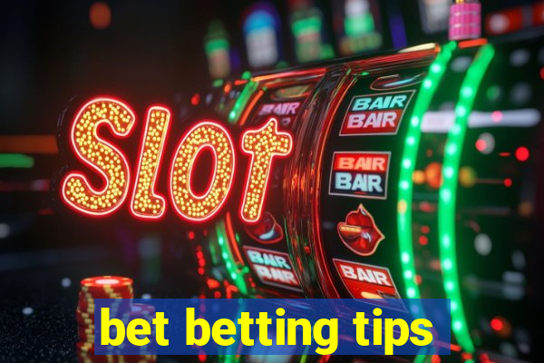 bet betting tips