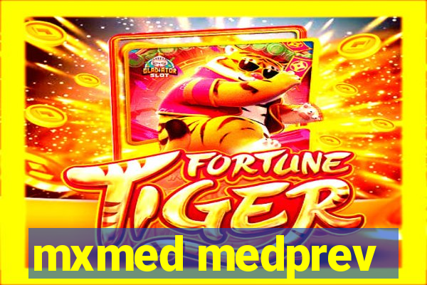 mxmed medprev