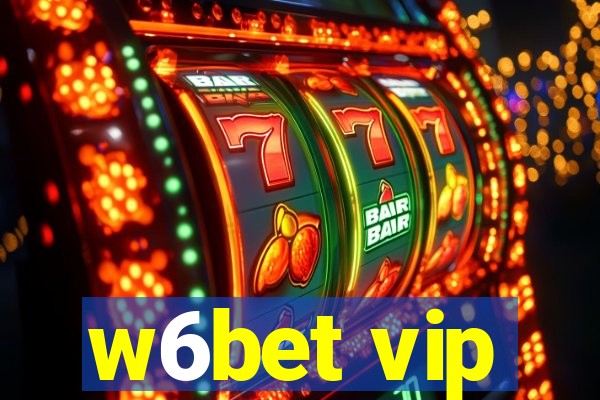 w6bet vip