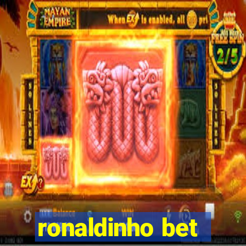 ronaldinho bet