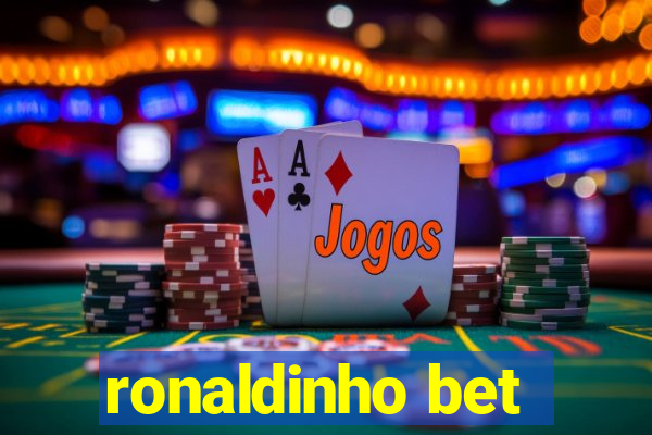 ronaldinho bet