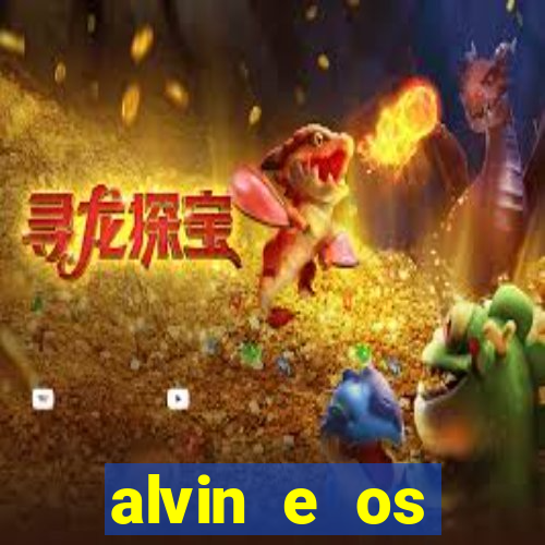 alvin e os esquilos rede canais