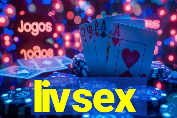 livsex