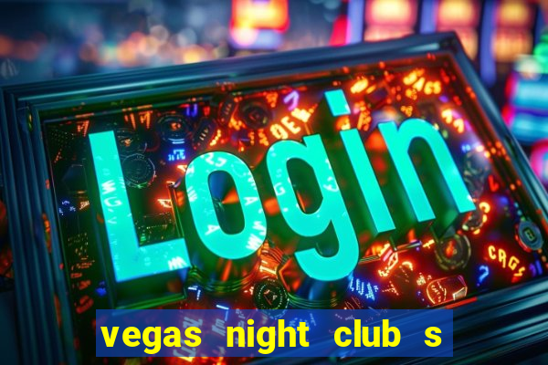 vegas night club s o louren o do sul