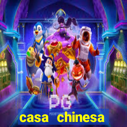 casa chinesa plataforma de jogos
