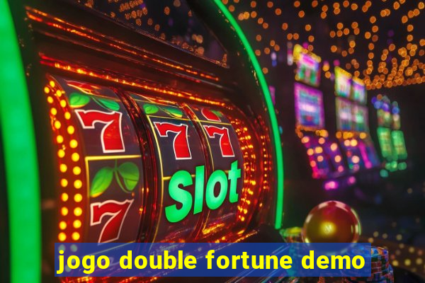 jogo double fortune demo
