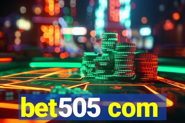 bet505 com