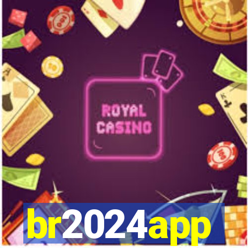 br2024app