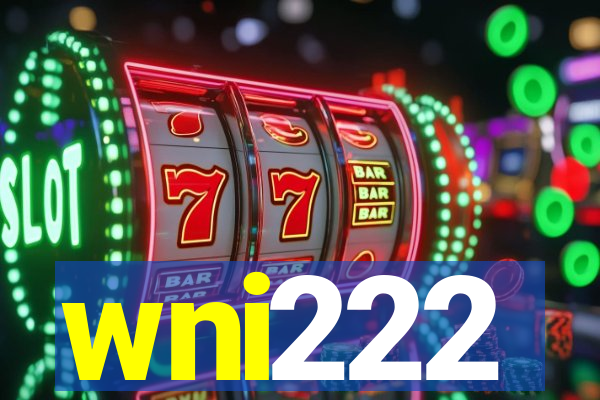 wni222