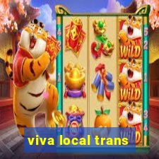 viva local trans