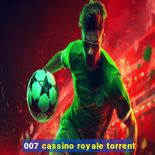 007 cassino royale torrent