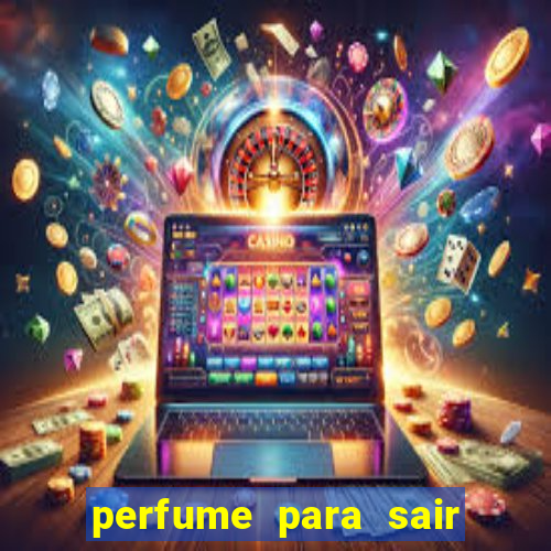 perfume para sair a noite