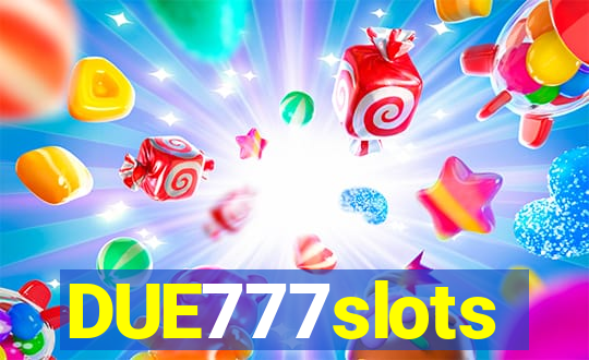 DUE777slots