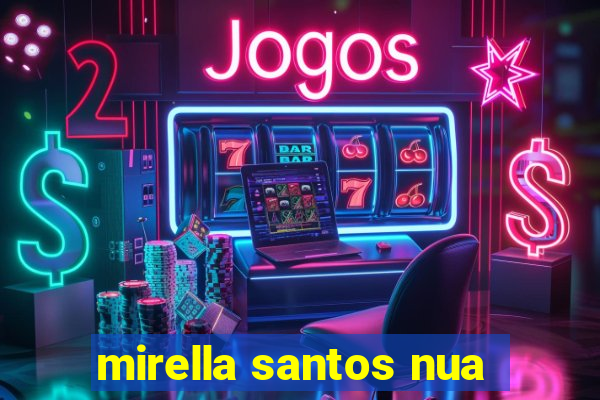 mirella santos nua