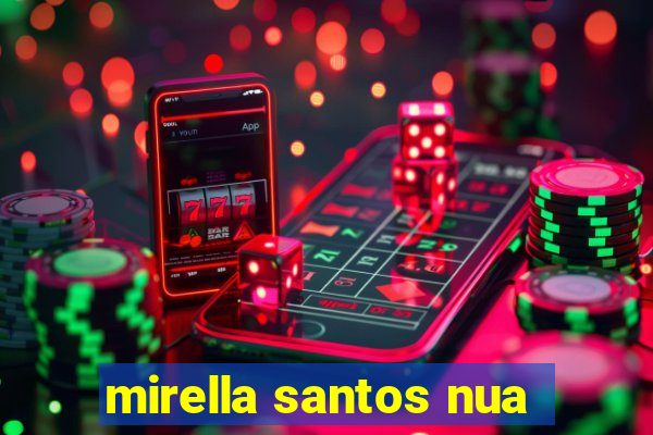 mirella santos nua