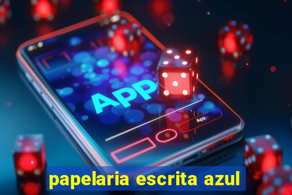 papelaria escrita azul