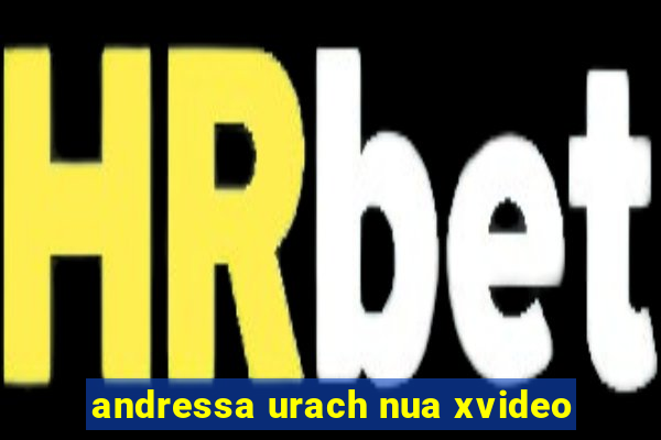 andressa urach nua xvideo
