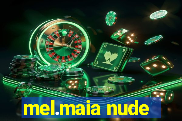 mel.maia nude