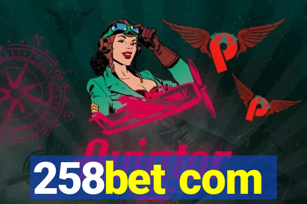 258bet com