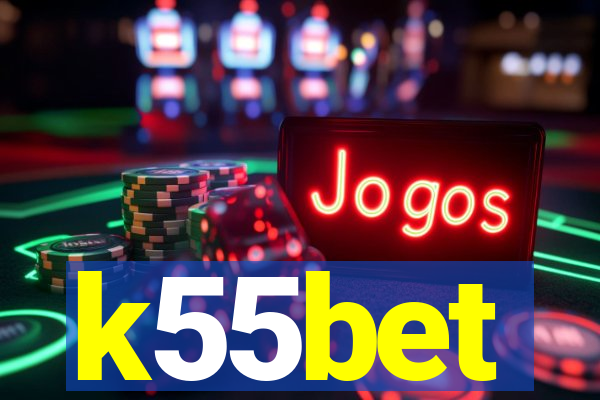 k55bet