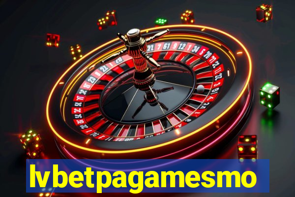 lvbetpagamesmo