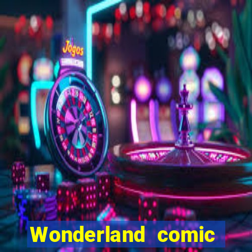 Wonderland comic studio numbers