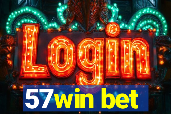 57win bet
