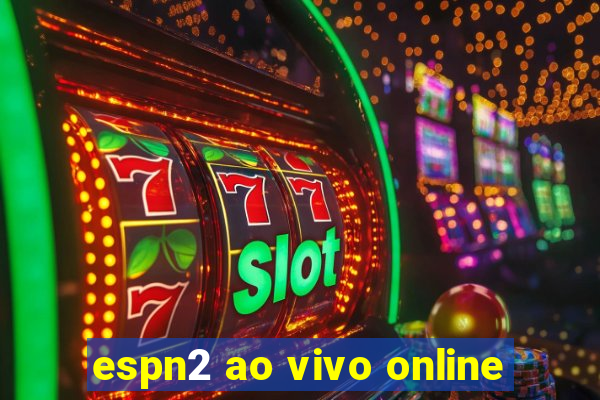 espn2 ao vivo online