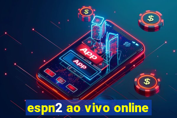 espn2 ao vivo online