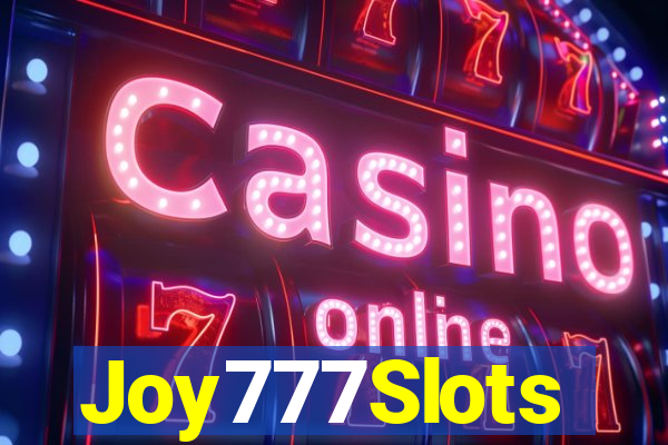 Joy777Slots