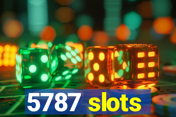 5787 slots