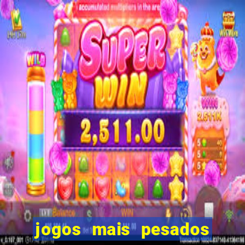 jogos mais pesados android 2024