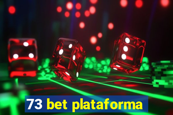 73 bet plataforma