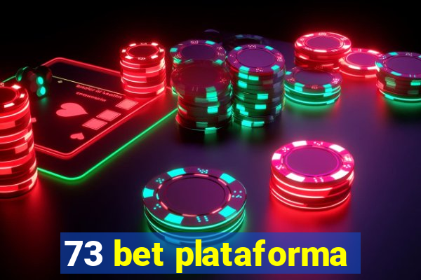 73 bet plataforma