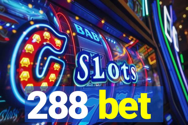 288 bet