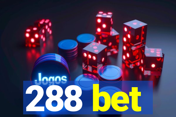288 bet