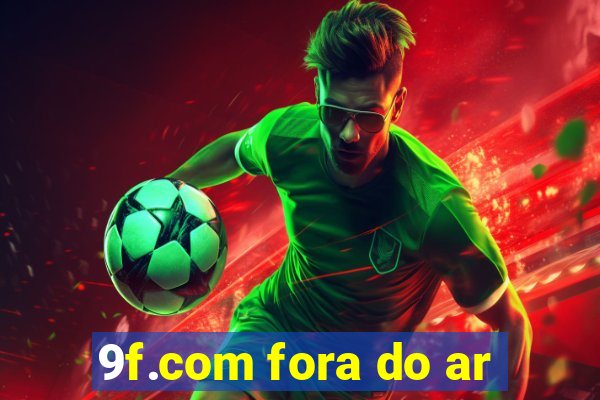 9f.com fora do ar