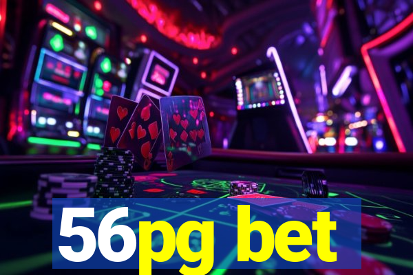 56pg bet