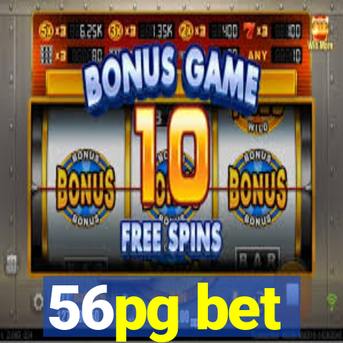 56pg bet