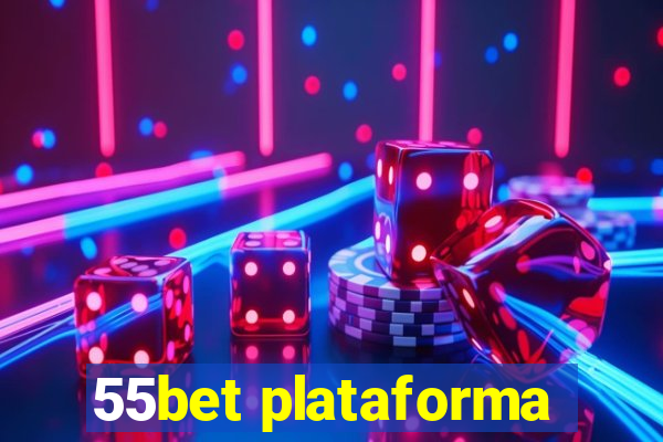 55bet plataforma