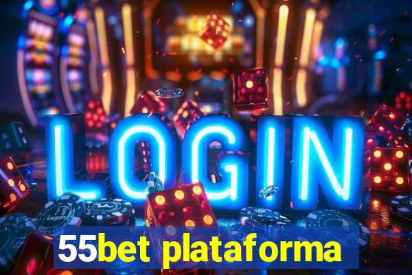 55bet plataforma
