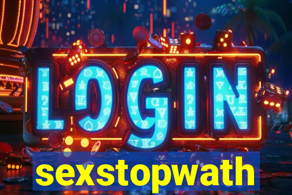 sexstopwath