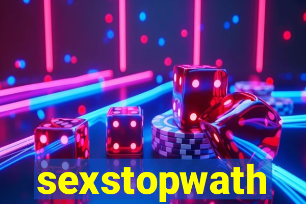 sexstopwath