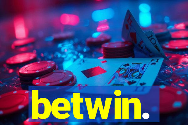 betwin.