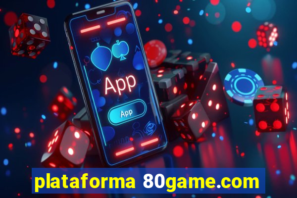 plataforma 80game.com